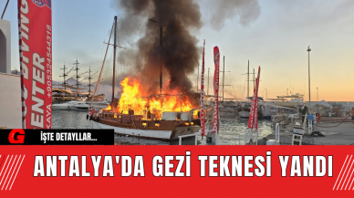 Antalya'da Gezi Teknesi Yandı