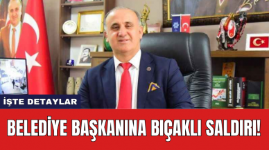 Belediye başkanına bıç*klı saldırı!