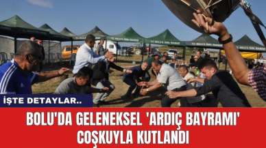 Bolu'da Geleneksel 'Ardıç Bayramı' Coşkuyla Kutlandı