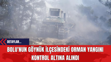 Bolu'nun Göynük İlçesindeki Orman Yangını Kontrol Altına Alındı