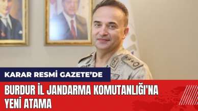 Burdur İl Jandarma Komutanlığı'na yeni atama