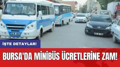 Bursa'da minibüs ücretlerine zam!