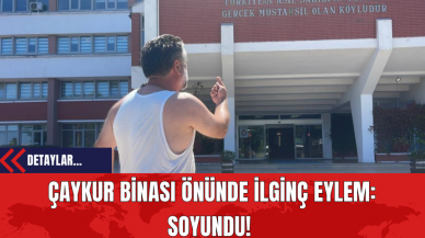 ÇAYKUR Binası Önünde İlginç Eylem: Soyundu!