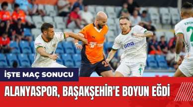 Corendon Alanyaspor RAMS Başakşehir'e boyun eğdi