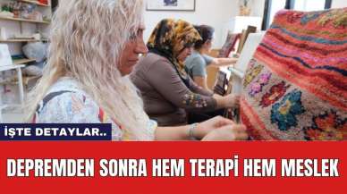 Depremden Sonra Hem Terapi Hem Meslek