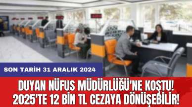 Duyan Nüfus Müdürlüğü'ne koştu! 2025'te 12 Bin TL cezaya dönüşebilir! Son tarih 31 Aralık 2024