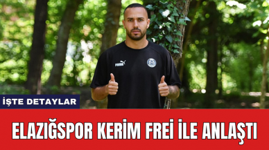 Elazığspor Kerim Frei ile anlaştı