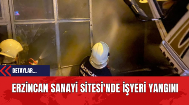 Erzincan Sanayi Sitesi'nde İşyeri Yangını