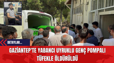 Gaziantep'te Tartıştığı Arkadaşı Tarafından Pomp*lı T*fekle Öld*rüldü