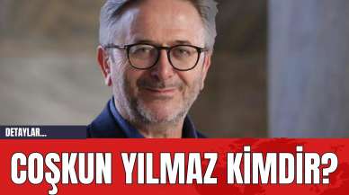 Coşkun Yılmaz Kimdir?