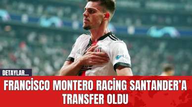 Francisco Montero Racing Santander’a Transfer Oldu