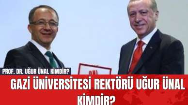 Prof. Dr. Uğur Ünal Kimdir? Gazi Üniversitesi Rektörü Uğur Ünal Kimdir?