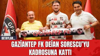 Gaziantep FK Deian Sorescu’yu Kadrosuna Kattı