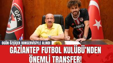 Gaziantep Futbol Kulübü'nden Önemli Transfer! Ogün Özçiçek Bonservisiyle Alındı