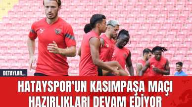 Hatayspor'un Kasımpaşa Maçı Hazırlıkları Devam Ediyor