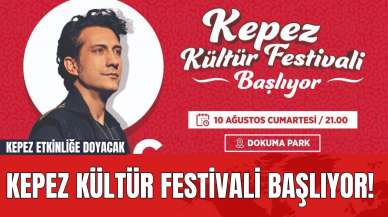 Kepez Kültür Festivali Başlıyor! Kepez Etkinliğe Doyacak