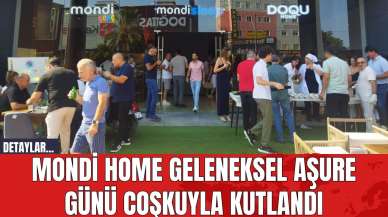 Mondi Home Geleneksel Aşure Günü Coşkuyla Kutlandı