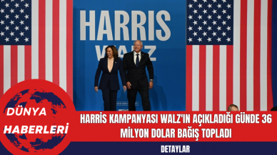 Harris Kampanyası Walz'ın Açıkladığı Günde 36 Milyon Dolar Bağış Topladı