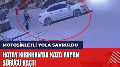 Hatay Kırıkhan'da kaza yapan sürücü kaçtı!