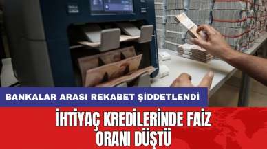 İhtiyaç kredilerinde faiz oranı düştü: Bankalar arası rekabet şiddetlendi