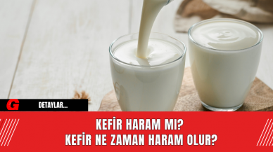 Kefir Haram mı? Kefir Ne Zaman Haram Olur?