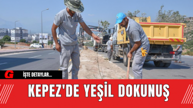 Kepez'de Yeşil Dokunuş