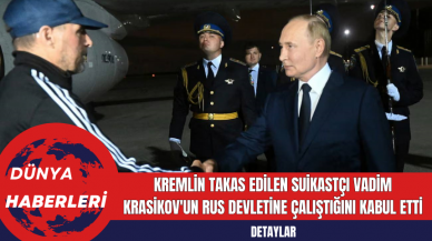 Kremlin Takas Edilen Suikastçı Vadim Krasikov'un Rus Devletine Çalıştığını Kabul Etti