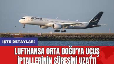 Lufthansa Orta Doğu'ya uçuş iptallerinin süresini uzattı