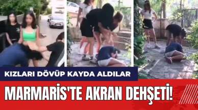 Marmaris'te akran dehşeti! Kızlar arkadaşlarını dövüp kayda aldı