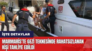 Marmaris'te gezi teknesinde rahatsızlanan kişi tahliye edildi