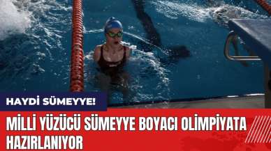 Milli Yüzücü Sümeyye Boyacı olimpiyata hazırlanıyor