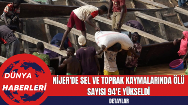 Nijer'de Sel ve Toprak Kaymalarında Ölü Sayısı 94'e Yükseldi