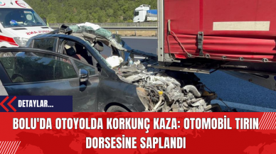 Bolu'da Otoyolda Korkunç Kaza: Otomobil Tırın Dorsesine Saplandı