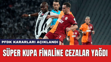 PFDK Kararları Açıklandı: Süper Kupa Finaline Cezalar Yağdı