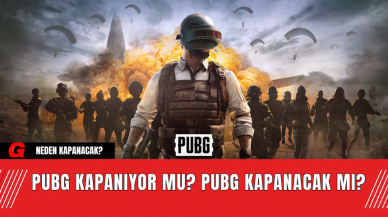 PUBG Kapanıyor Mu? PUBG Kapanacak Mı?