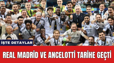 Real Madrid ve Ancelotti tarihe geçti