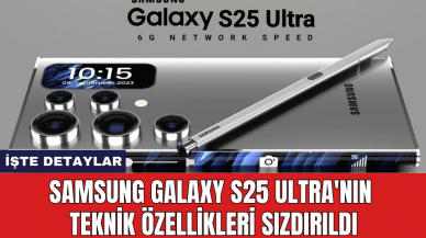 Samsung Galaxy S25 Ultra'nın teknik özellikleri sızdırıldı