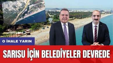 Sarısu İhalesi İçin Belediyeler Devrede! O İhale Yarın