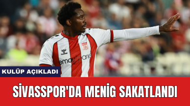 Sivasspor'da Menig sakatlandı