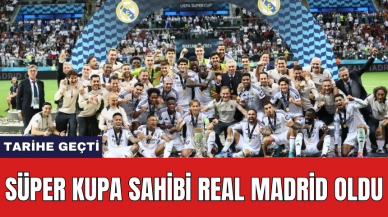 Süper Kupa sahibi Real Madrid oldu