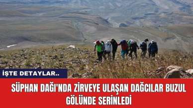 Süphan Dağı'nda Zirveye Ulaşan Dağcılar Buzul Gölünde Serinledi