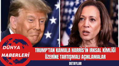 Trump'tan Kamala Harris'in Irksal Kimliği Üzerine Tartışmalı Açıklamalar