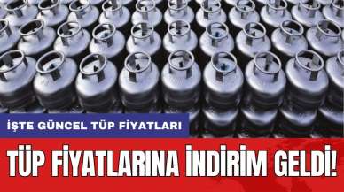 Tüp fiyatlarına indirim geldi! İşte güncel tüp fiyatları