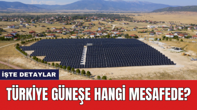 TÜRKİYE GÜNEŞE HANGİ MESAFEDE?