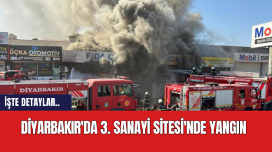 Diyarbakır'da 3. Sanayi Sitesi'nde Yangın