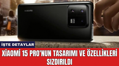 Xiaomi 15 Pro'nun tasarımı ve özellikleri sızdırıldı