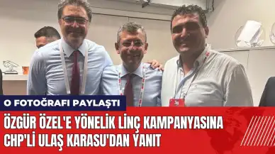 Özgür Özel'e yönelik linç kampanyasına CHP'li Ulaş Karasu'dan yanıt