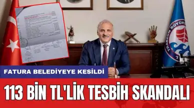 113 bin TL'lik tesbih skandalı: Fatura belediyeye kesildi