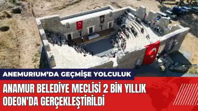 Anamur Belediye Meclisi 2 bin yıllık Odeon'da gerçekleştirildi