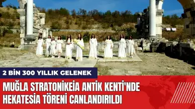 Stratonikeia Antik Kenti'nde Hekatesia Töreni canlandırıldı